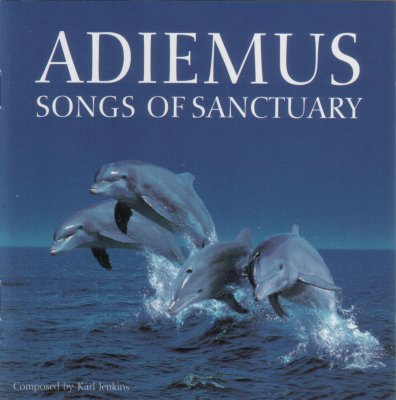 Karl Jenkins - Adiemus. Songs Of Sanctuary